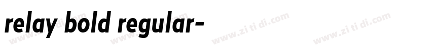 relay bold regular字体转换
